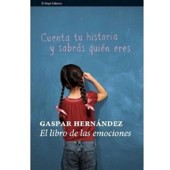 El libro de las emociones : historias que te conectan con la vida