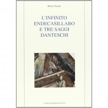 L'infinito endecasillabo e tre saggi danteschi