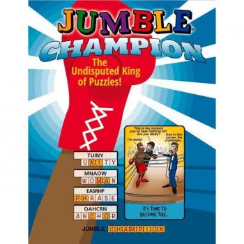 Jumble(r) Champion : The Undisputed King of Puzzles!, by Tribune Content Agency LLC