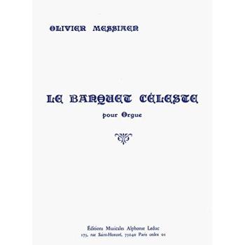 Messiaen : Le Banquet Céleste