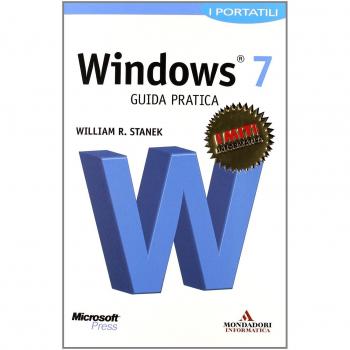 Microsoft Windows 7. Guida pratica. I portatili