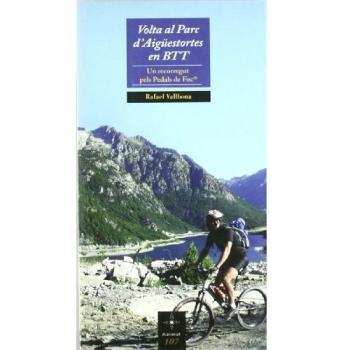 Volta al Parc d'Aigüestortes en BTT: Un recorregut pels Pedals de Foc (Tapa blanda).