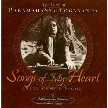 Songs of My Heart: Chants, Poems, and Prayers