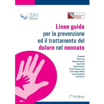 Linee guida per la prevenzione ed il trattamento del dolore nel neonato
