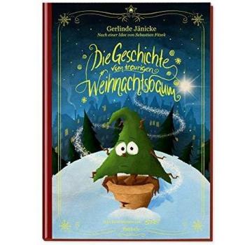 Die Geschichte vom traurigen Weihnachtsbaum