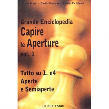 Capire le aperture. Tutto su 1.e4 aperte e semiaperte