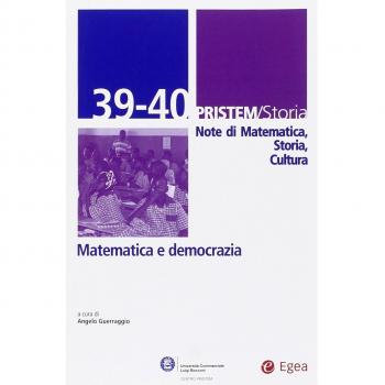 Pristem storia. Note di matematica, storia, cultura. Vol. 39-40: Matematica-Democrazia