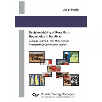 Decision Making of Rural Farm Households in Namibia: Lessons Learned From Multi-Annual Programming Optimisation Models