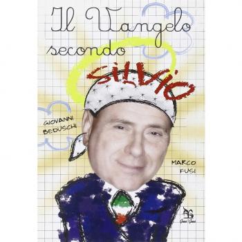 Il vangelo secondo Silvio