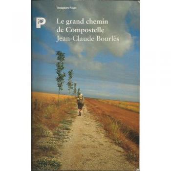Le grand chemin de Compostelle