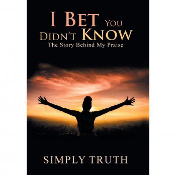 I Bet You Didn't Know: The Story Behind My Praise