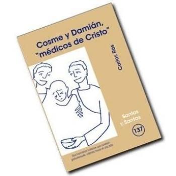 Cosme y damián, 'médicos de cristo'