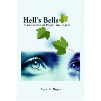 Hell's Bells: A Collection of Poems and Essays
