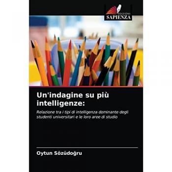 Sözüdo¿ru, Oytun: Un'indagine su più intelligenze: