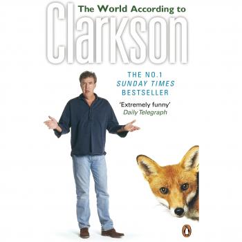 The World According to Clarkson By Jeremy Clarkson. 9780141017891