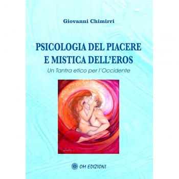 Psicologia del Piacere e Mistica dell'Eros
