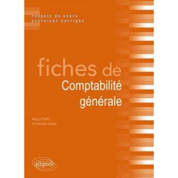 Fiches de Comptabilité générale. Rappels de cours et exercices corrigés
