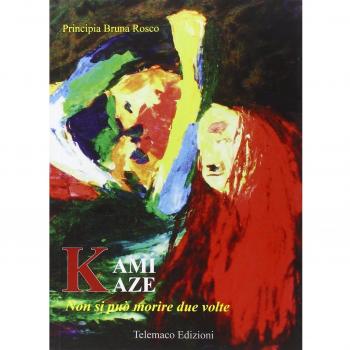 Kamikaze. Non si può morire due volte