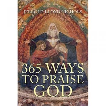 Nichols, Jerrold: 365 Ways to Praise God