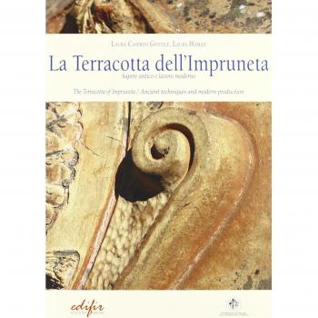 Le manifatture del cotto all'Impruneta. Ediz. illustrata