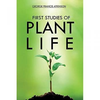 First Studies of Plant Life