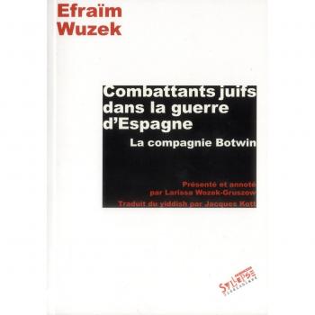 COMBATTANTS JUIFS DANS LA GUERRE D'ESPAGNE: La compagnie Botwin