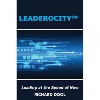 Leaderocity ¿: Leading at the Speed of Now