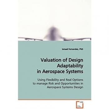 Valuation of Design Adaptability in Aerospace Systems
