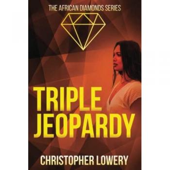 Lowery, Christopher: Triple Jeopardy