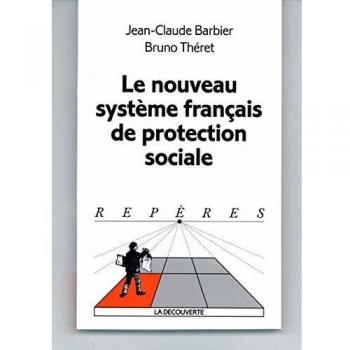 Le nouveau système français de protection sociale (Repères)