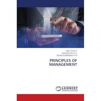 T, Joby Titus: PRINCIPLES OF MANAGEMENT