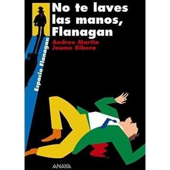 No te laves las manos, Flanagan