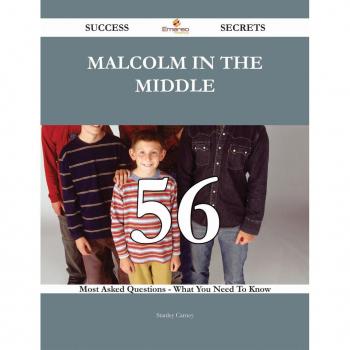 Malcolm in the Middle 56 Success Secrets