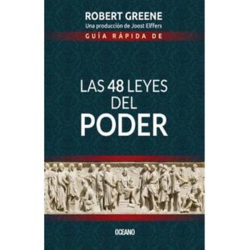 GUIA RAPIDA DE LAS 48 LEYES DE PODER
