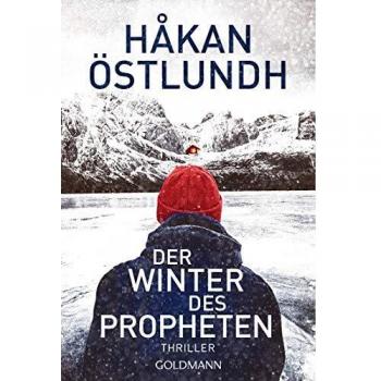 Der Winter des Propheten: Thriller (Die Elias-Krantz-Trilogie, Band 1)