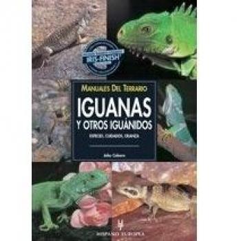 Manuales del terrario. Iguanas y otros iguánidos