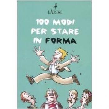 Centouno modi per stare in forma. Cofanetto