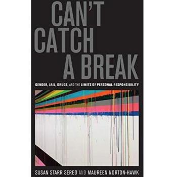 Cant Catch a Break by Prof. Maureen NortonHawk Paperback Book