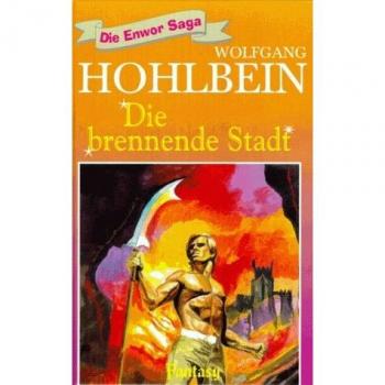 Die brennende Stadt | Wolfgang Hohlbein
