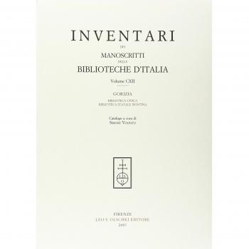Inventari dei manoscritti delle Biblioteche d'Italia. Vol. 112: Gorizia. Biblioteca civica. Biblioteca Isontina.