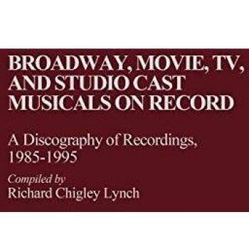 Broadway, Movie, TV and Studio Cast Musicals on Record,  Discographies