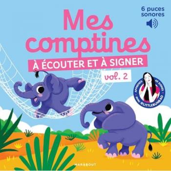 Mes comptines à écouter et à signer vol. 2 (Cartonné)
