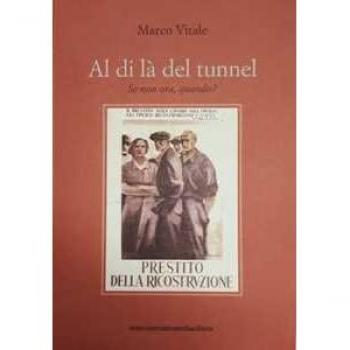 Al di là del tunnel. Se non ora, quando?