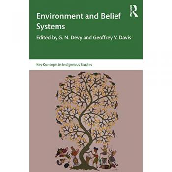 Environment and Belief Systems (Key Concepts in Indigenous Studies)