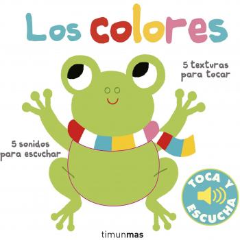 Los colores. Toca y escucha