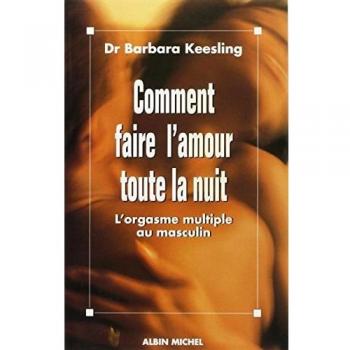 Comment faire l'amour toute la nuit