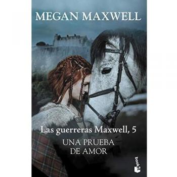 Una prueba de amor. Las guerreras Maxwell 5