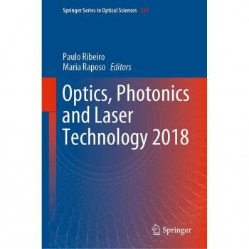 Optics Photonics and Laser Technology 2018