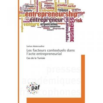 Les facteurs contextuels dans l’acte entrepreneurial: Cas de la Tunisie