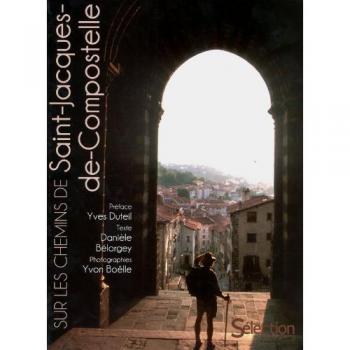 Sur Les Chemins De Saint-Jacques-De-Compostelle